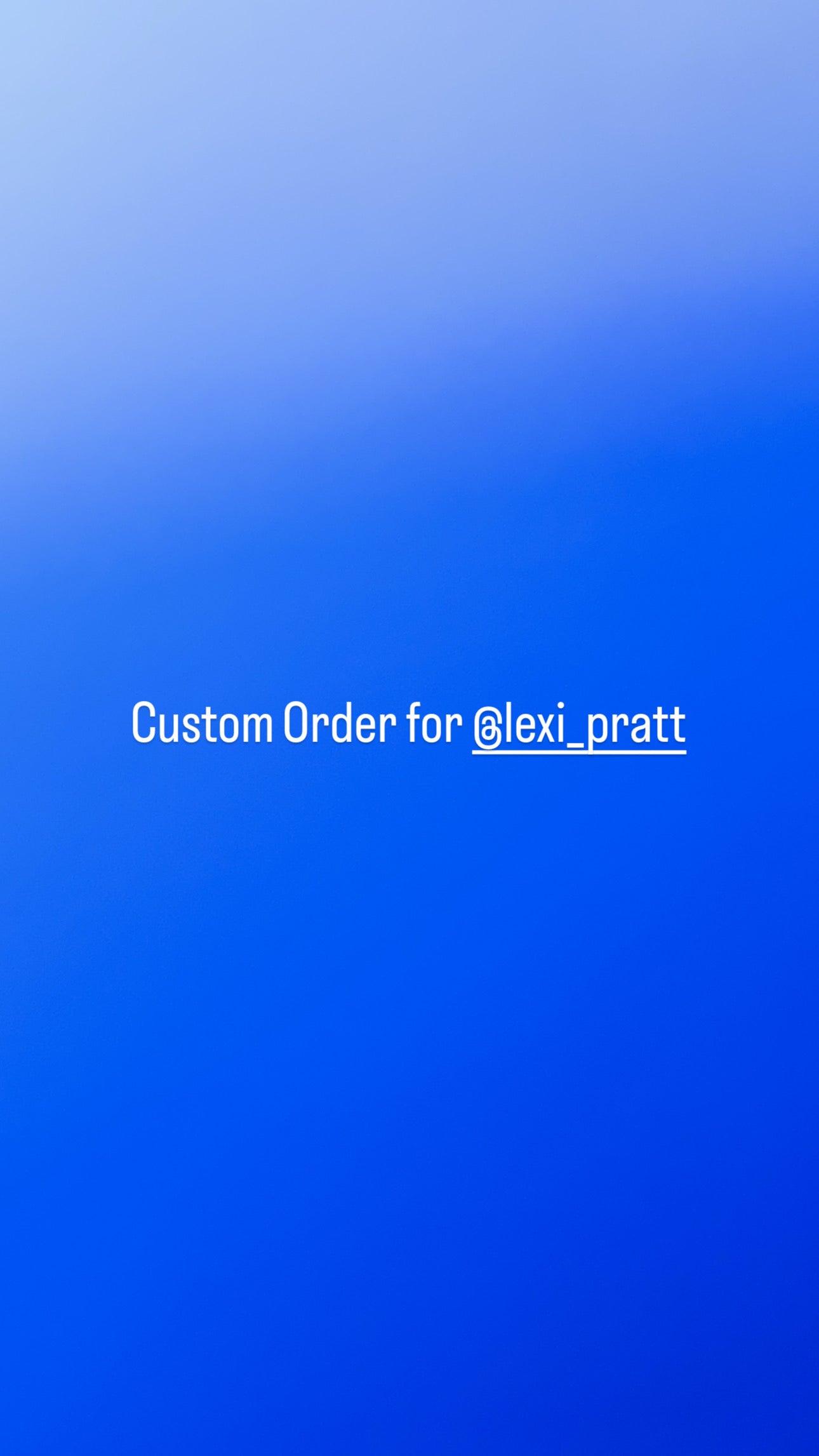 Custom Order for @lexi_pratt