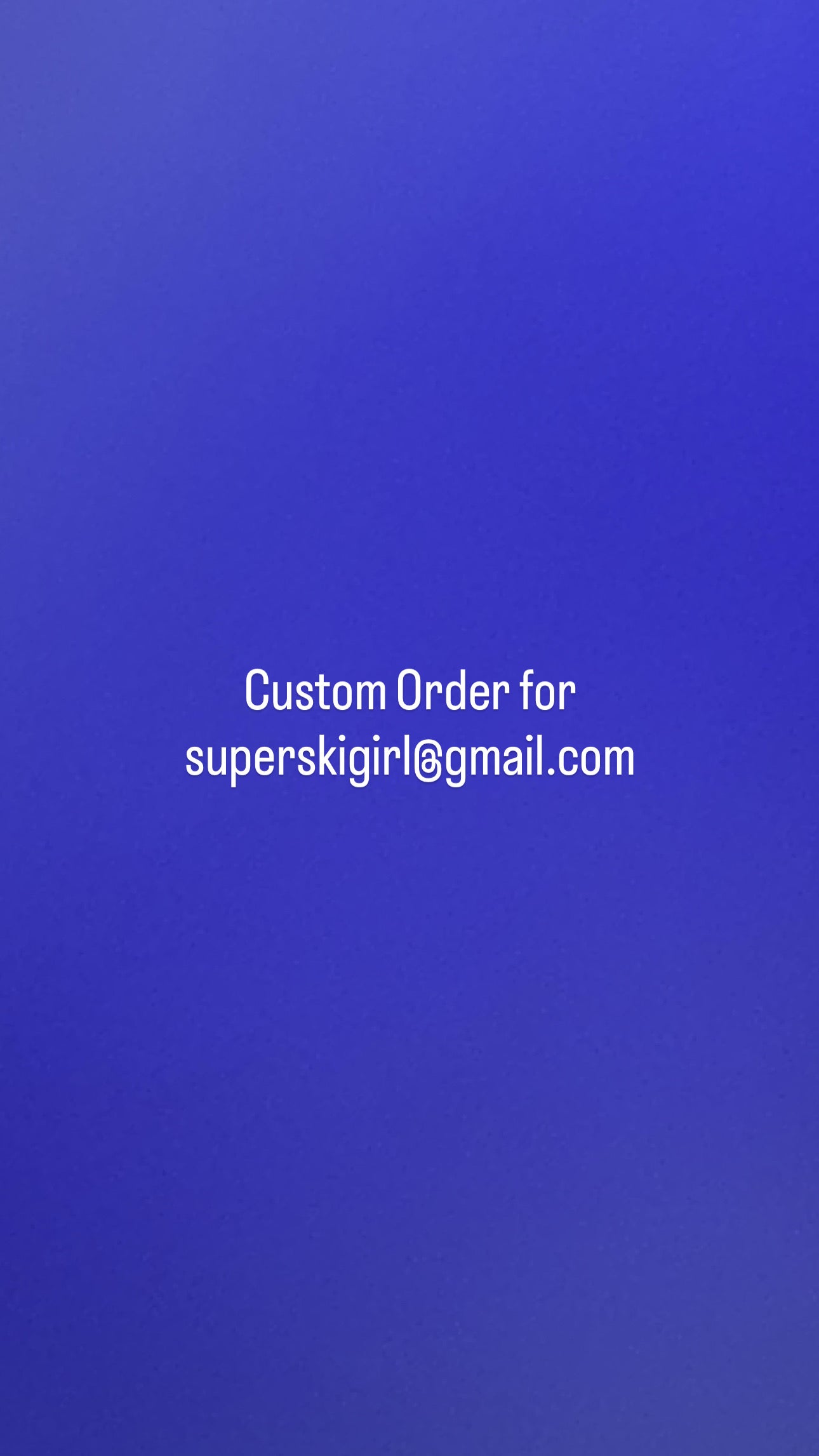 Custom Order for superskigirl@gmail.com