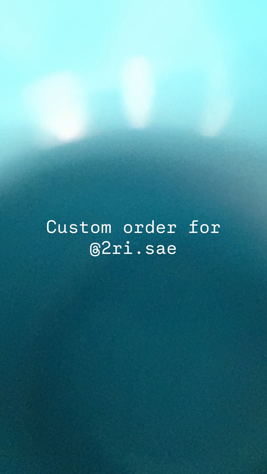 Custom Order for @2ri.sae 1