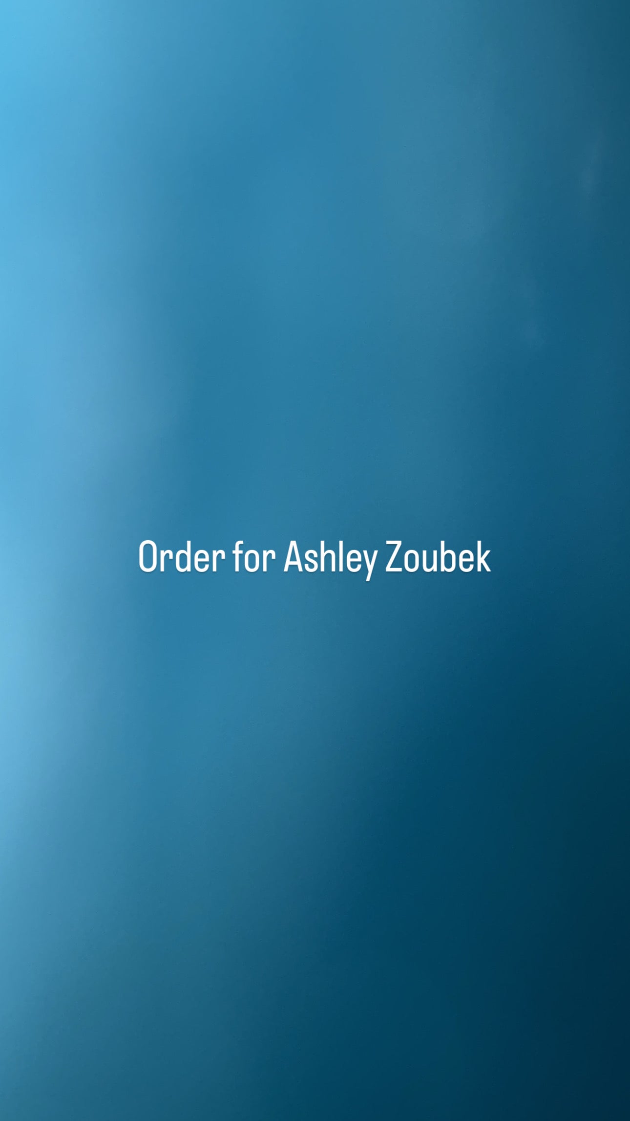 Order for Ashley Zoubek